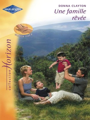 cover image of Une famille rêvée (Harlequin Horizon)
